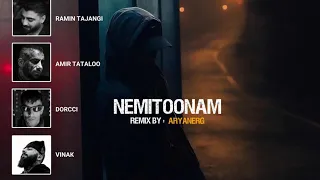 ریمیکس نمی تونم   جواد عزتی  تتلو  رامین تجنگی  دورچی و ویناک دندنها