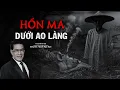 Download Lagu Truyện Ma Nguyễn Ngọc Ngạn | Hồn Ma Dưới Ao Làng | Truyen co that 2025