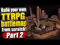 Build EPIC TTRPG Terrain from Scratch Battle Map Tutorial - Part 2