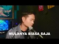 Download Lagu MULANYA BIASA SAJA (Meriam Bellina) - Andrey Arief (COVER)