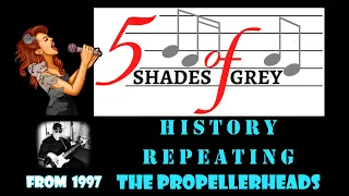 Download 'HISTORY REPEATING' - 1997 Propellerheads Cover by 5 SHADES OF GREY MP3