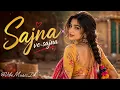 Sajna Ve Sajna ❤️ | New Punjabi Romantic Love Song 2026 | Heart Touching Melody | @VibeMusicDk