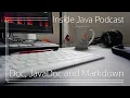 Doc JavaDoc and Markdown - Inside Java Podcast 34