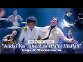 Download Lagu Behind The Scene | MV Ungu \u0026 Rhoma Irama -  Andai Ku Tahu/Laa Illaha Illallah