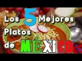 Top 5 Comida de Mexico 2024 Los 5 Mejores PLATILLOS Mexicanos Comida de Mexico