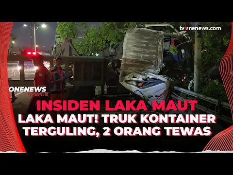 Truk Kontainer Terguling di Tol Slipi, Sopir dan Kernet Tewas