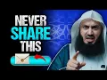Never Share These 5 Things With AnyoneNever Share This | Mufti Menk