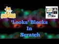 LOOKS Blocks in Scratch Scratch Tutorials Scratch 3 0 Techno Riser