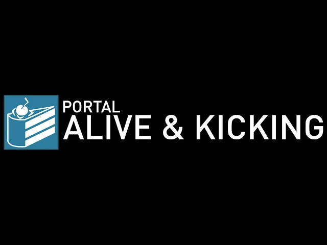 Portal: Alive & Kicking Trailer