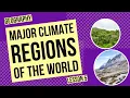 Exploring the Major Climate Regions of the World