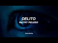 // Delito - Nathy Peluso // Letra