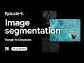 Image segmentation - ML on Android with MediaPipe Series