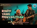 Rindu Yang Menyakitkan - Slow Rock Malaysia Terbaru 2025 | Lagu Sedih Menyentuh Hati ❤️‍🩹🥺