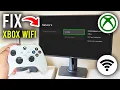 How To Fix Xbox Not Connecting To WiFi - Step By Step