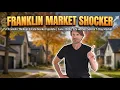 Franklin TN Real Estate Market Update June 2026 225 Homes Sold 7-Day Market