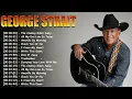 George Strait 🎸 The Ultimate Country Playlist | Hits from Amarillo by Morning to Troubadour