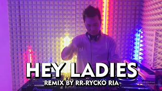 Download Rossa - Hey Ladies [ REMIX BY RR - RYCKO RIA ] MP3