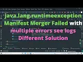 java lang runtimeexception Manifest Merger Failed with multiple errors see logs Different Solution