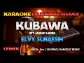 Download Lagu KUBAWA - Elvy Sukaesih || RoNz Karaoke Dangdut Remix