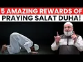 Lagu 5 HUGE REWARDS AND SECRETS OF PRAYING SALAT DUHA - USTADH MOHAMAD BAAJOUR