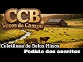 Coletânea de Belos Hinos CCB Vozes do Campo Pedidos dos escritos