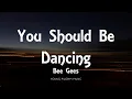 Download Lagu Bee Gees - You Should Be Dancing (Lyrics)