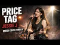 Price Tag - Jessie J ft. B.o.B | Rock Cover AI