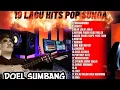 Download Lagu 19 HITS POP SUNDA || DOEL SUMBANG