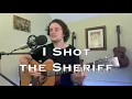 Download Lagu I Shot the Sheriff - Bob Marley (acoustic cover)