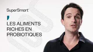 Quels ALIMENTS sont riches en PROBIOTIQUES naturels ?