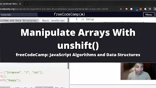 Manipulate Arrays With unshift Basic JavaScript freeCodeCamp tutorial