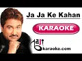 Lagu Ja Ja Ke Kahan Minnate | Video Karaoke Lyrics | Pyar Ka Rog, Kumar Sanu, Alka Yagnik, Bajikaraoke