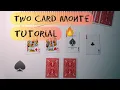 Two Card Monte Tutorial