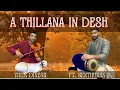 Download Lagu THILLANA IN DESH  |  Carnatic Violin | Lalgudi Jayaraman | Adi Thalam