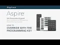 How to Override with the Programming Key Aspire Keypad Shared Use