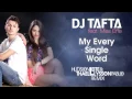 Download Lagu Dj Tafta ft. Miss Effe - My Every Single Word (Hudson Leite \u0026 Thaellysson Pablo Remix)