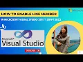 How to enable Line numbering in Visual Studio