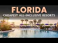 12 cheapest All Inclusive Resorts in Florida for 2026 Florida Beach Resorts