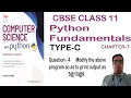 Chapter 7 Type-C Question 4 Modify the above program so as to print as 5 10 9 Python Program