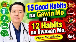 15 Good Habits na Gawin Mo At 12 Habits na Iiwasan Mo. - Payo ni Doc Willie Ong