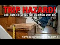 When Installing New Stair Treads In Old Homes - Watch Out For This Riser Height Mistake