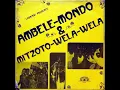 Lagu Ambele Mondo \u0026 Mitzoto Wela Wela - Bonina (Côte d'Ivoire, 1974)