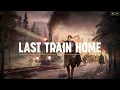 Last Train Home - Full Game / Highest Difficulty / Perfect Ending / Part 1 - No Commentary Gameplay