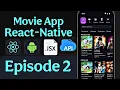 React Native Movie App Tutorial For Beginners - Episode 2 Project Setup Zero to Build