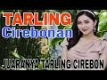 TARLING CIREBONAN || JUARANYA TARLING CIREBON