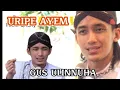 Download Lagu URIPE AYEM GUS ULINNUHA