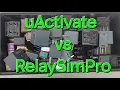 uActivate vs RelaySimPro A Quick Breakdown