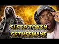 Lagu FINALLY! | Sleep Token-Gethsemane | RAPPER REACTS