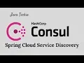 Microservice - Spring Cloud Consul Service Discovery Java Techie