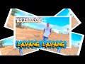 Download Lagu TEBE LUFUT TERBARU || LAYANG LAYANG || FENDI LOASANA (OMV)